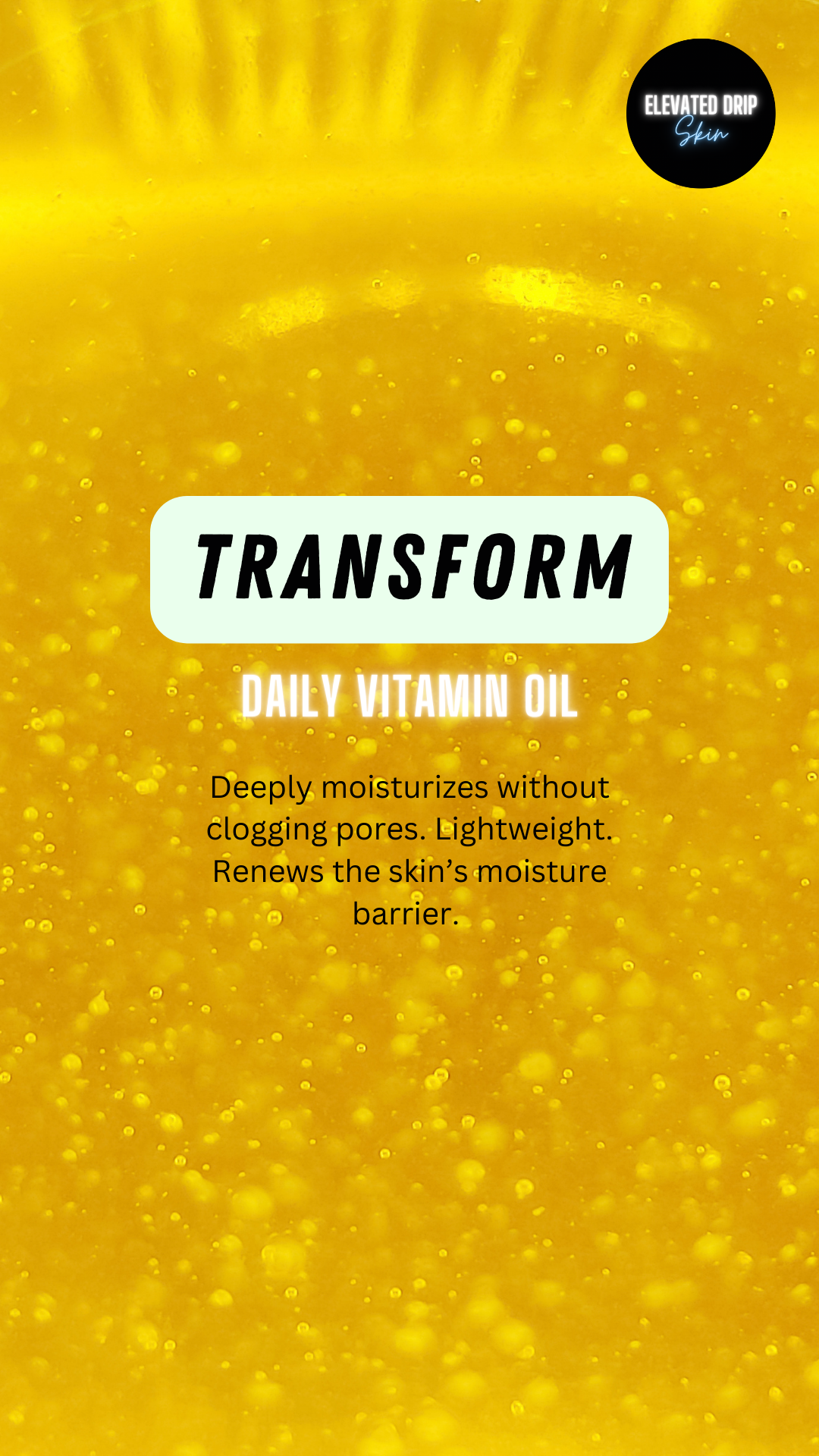 TRANSFORM- Daily Vitamin Facial Oil